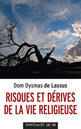 RISQUES ET DERIVES DE LA VIE RELIGIEUSE von CERF