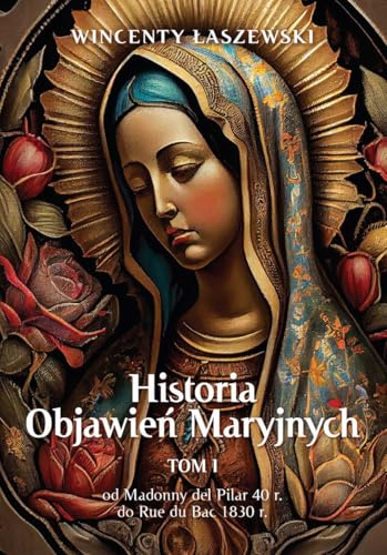 Historia Objawień Maryjnych Tom 1 von Fronda