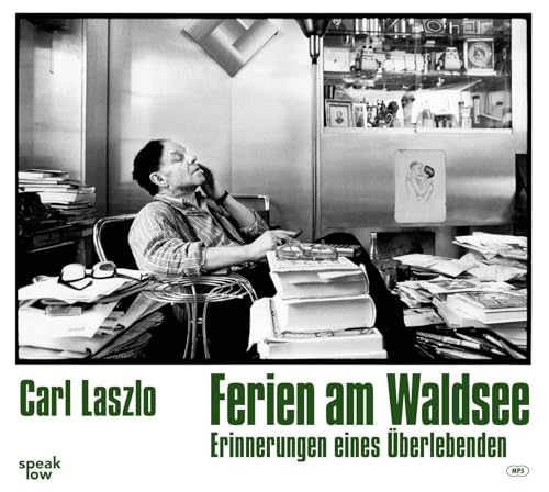 Ferien am Waldsee: Erinnerungen eines Überlebenden