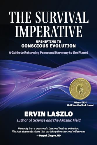 The Survival Imperative: Upshifting to Conscious Evolution von Light on Light Press