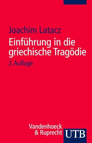 Einführung in die griechische Tragödie (Uni-Taschenbücher S)