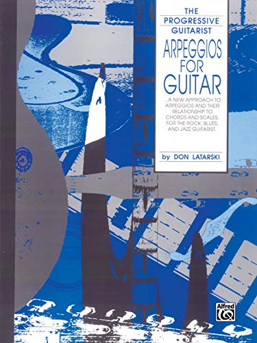 Arpeggios for Guitar (The Progressive Guitarist Series)