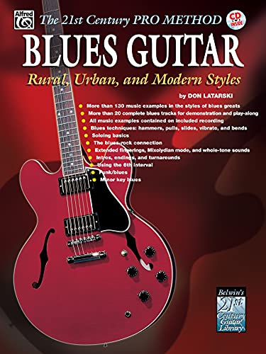 The 21st Century Pro Method: Blues Guitar Rural, Urban and Modern Styles