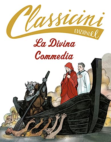 La Divina Commedia. Classicini. Ediz. illustrata von EL
