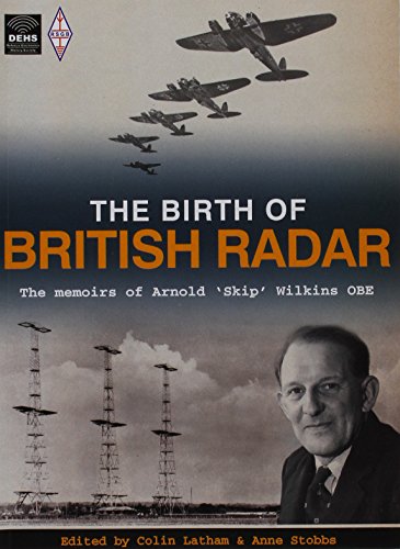 The Birth of British Radar von Radio Society of Great Britain