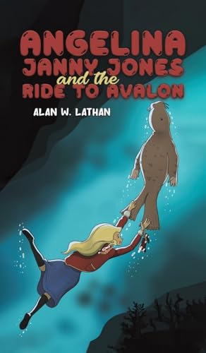 Angelina Janny Jones and the Ride to Avalon von Austin Macauley Publishers