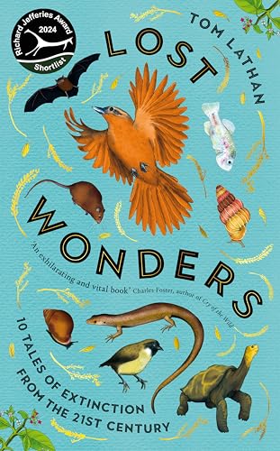 Lost Wonders: 10 Tales of Extinction from the 21st Century von Picador
