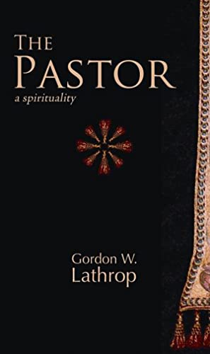 The Pastor: A Spirituality von Fortress Press