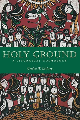 Holy Ground: A Liturgical Cosmology von Fortress Press