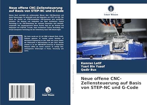 Neue offene CNC-Zellensteuerung auf Basis von STEP-NC und G-Code Neue offene CNC-Zellensteuerung auf Basis von STEP-NC und G-Code von Südwestdeutscher Verlag