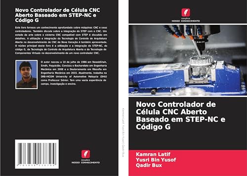 Novo Controlador de Célula CNC Aberto Baseado em STEP-NC e Código G von Südwestdeutscher Verlag