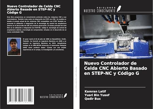Nuevo Controlador de Celda CNC Abierto Basado en STEP-NC y Código G Nuevo Controlador de Celda CNC Abierto Basado en STEP-NC y Código G von Südwestdeutscher Verlag
