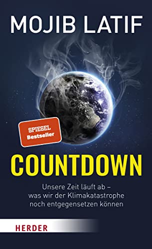 Countdown: Unsere Zeit läuft ab – was wir der Klimakatastrophe noch entgegensetzen können von Herder Verlag GmbH