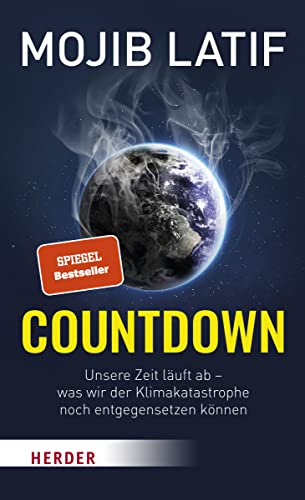 Countdown: Unsere Zeit läuft ab – was wir der Klimakatastrophe noch entgegensetzen können von VERLAG HERDER GMBH