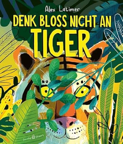 Denk bloß nicht an Tiger!