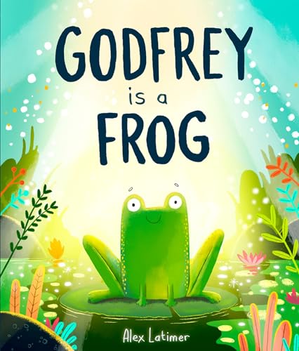 Godfrey is a Frog von Oxford University Press