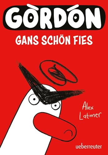 Gordon - Gans schön fies: Comicroman mit plakativem, sehr humorvollem Illustrationsstil Gordon - Gans schön fies: Comicroman mit plakativem, sehr humorvollem Illustrationsstil