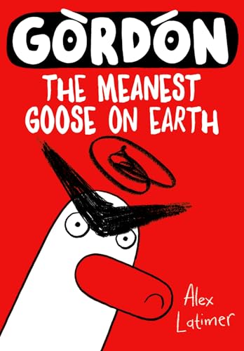 Gordon the Meanest Goose on Earth von Oxford University Press