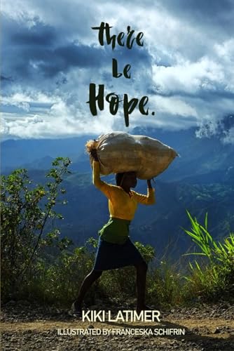 There Be Hope: Islands of Hope, My Memoir of Haiti, & The Hopeful Coconut von En Route Books & Media