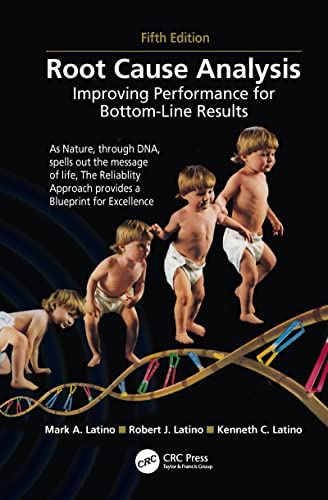 Root Cause Analysis: Improving Performance for Bottom-Line Results, Fifth Edition Root Cause Analysis: Improving Performance for Bottom-Line Results, Fifth Edition von CRC Press