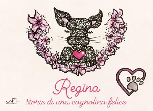 Regina. Storie di una cagnolina felice (Fiabe giochi fantasia) von Masso delle Fate