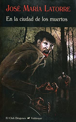 En la ciudad de los muertos (El Club Diógenes, Band 298) von Valdemar