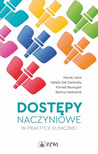 Dostępy naczyniowe w praktyce klinicznej Dostępy naczyniowe w praktyce klinicznej von PZWL