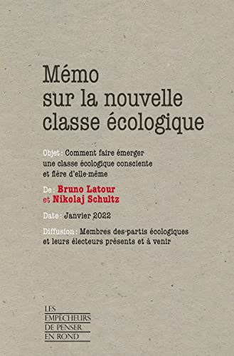 Mémo sur la nouvelle classe écologique - Comment faire émerger une classe écologique consciente et f: Comment faire émerger une classe écologique consciente et fière d'elle-même