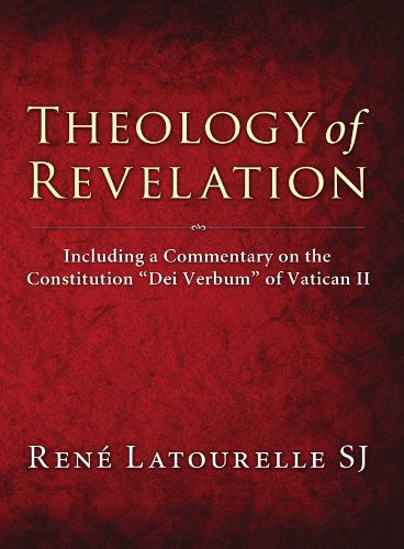 Theology of Revelation: Including a Commentary on the Constitution Dei Verbum of Vatican II von Wipf & Stock Publishers