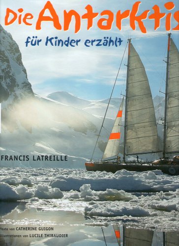 Die Antarktis - für Kinder erzählt