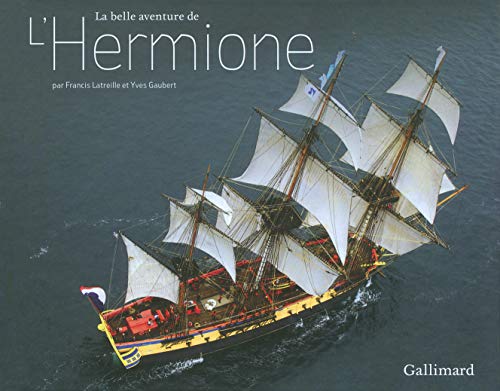 La belle aventure de L'Hermione von GALLIM LOISIRS
