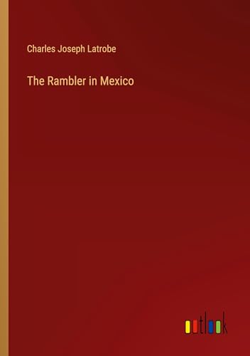 The Rambler in Mexico von Outlook Verlag