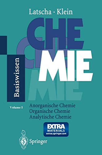 Chemie - Basiswissen: Anorganische Chemie, Organische Chemie, Analytische Chemie (Springer-Lehrbuch)