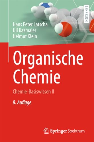 Organische Chemie: Chemie-Basiswissen II (Springer-Lehrbuch) von Springer Spektrum