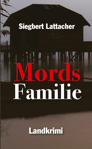 Mords Familie: Landkrimi (Pirker ermittelt) von tredition