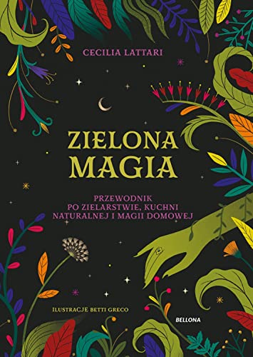 Zielona magia: Obudź w sobie wiedźmę