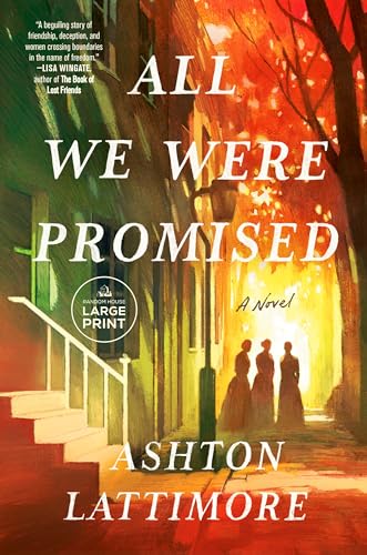 All We Were Promised: A Novel