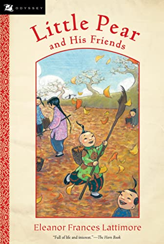 Little Pear and His Friends (Odyssey Classics (Odyssey Classics)) von Clarion