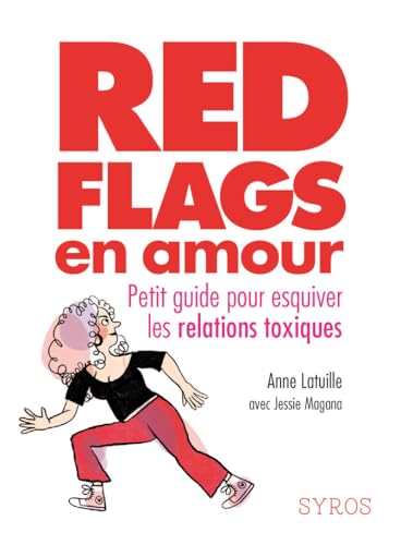 Red flags en amour - Petit guide pour esquiver les relations toxiques von SYROS