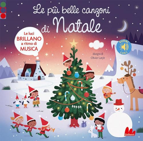 Le più belle canzoni di Natale. Luci e suoni. Ediz. a colori (Classici sonori) von Gallucci