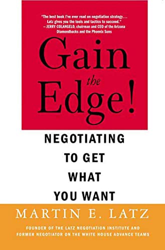 GAIN THE EDGE: Negotiating to Get What You Want