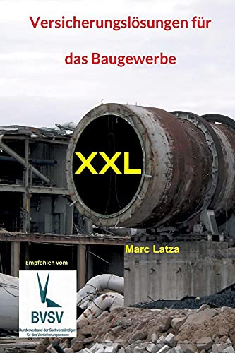 Versicherungslösungen für das Baugewerbe: XXL