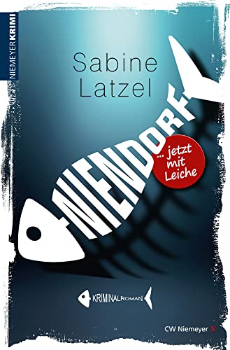 Niendorf … jetzt mit Leiche: Ostsee-Krimi von Niemeyer C.W. Buchverlage