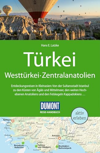 DUMONT Reise-Handbuch Reiseführer Türkei, Westtürkei, Zentralanatolien: mit Extra-Reisekarte DUMONT Reise-Handbuch Reiseführer Türkei, Westtürkei, Zentralanatolien: mit Extra-Reisekarte