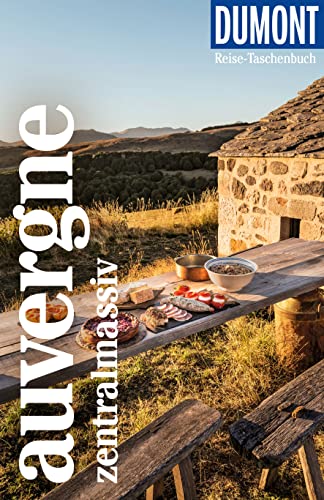 DuMont Reise-Taschenbuch Reiseführer Auvergne, Zentralmassiv: Reiseführer plus Reisekarte. Mit individuellen Autorentipps und vielen Touren. DuMont Reise-Taschenbuch Reiseführer Auvergne, Zentralmassiv: Reiseführer plus Reisekarte. Mit individuellen Autorentipps und vielen Touren.