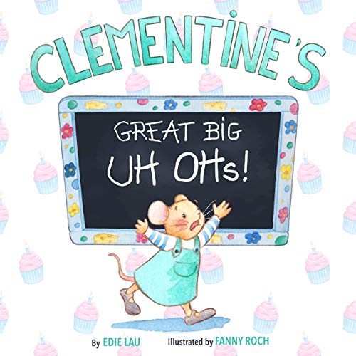 Clementine’s Great Big Uh Ohs: Preparing for the Unexpected von Future Horizons