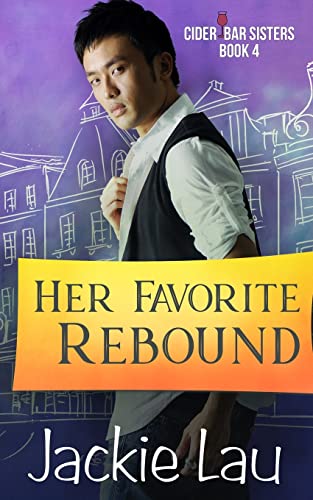 Her Favorite Rebound (Cider Bar Sisters, Band 4)