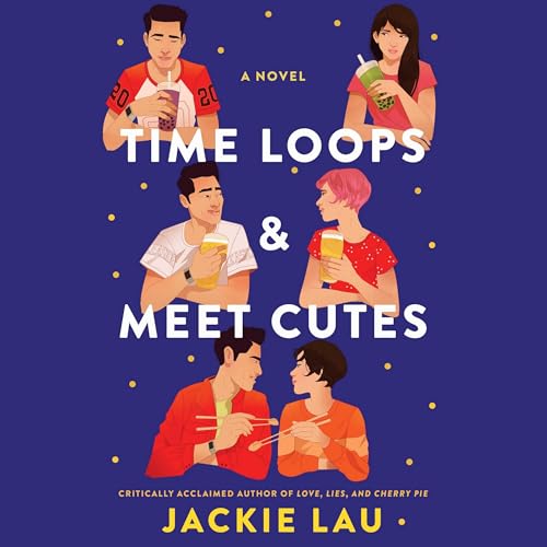 Time Loops & Meet Cutes Time Loops & Meet Cutes von Blackstone Pub
