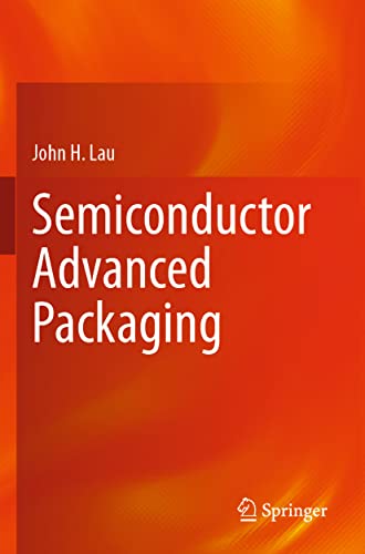 Semiconductor Advanced Packaging von Springer