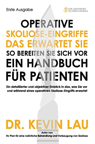 Operative Skoliose-Eingriffe - das erwartet Sie - so bereiten Sie sich vor: Ein Handbuch für Patienten